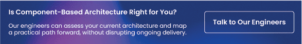Is Component-Based Architecture Right for You?