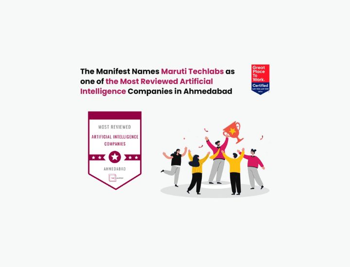 The Manifest Recognized Maruti Techlabs Among Most Reviewed AI Partners in Ahmedabad